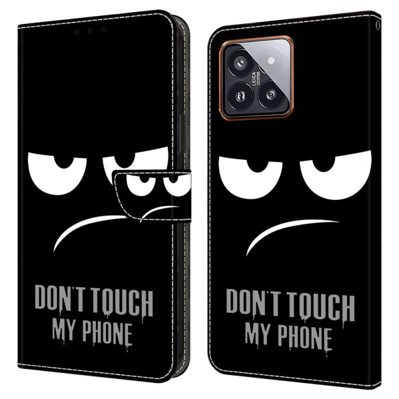Puzdro Xiaomi 14 Pro Nedotýkajte Sa Môjho Telefónu