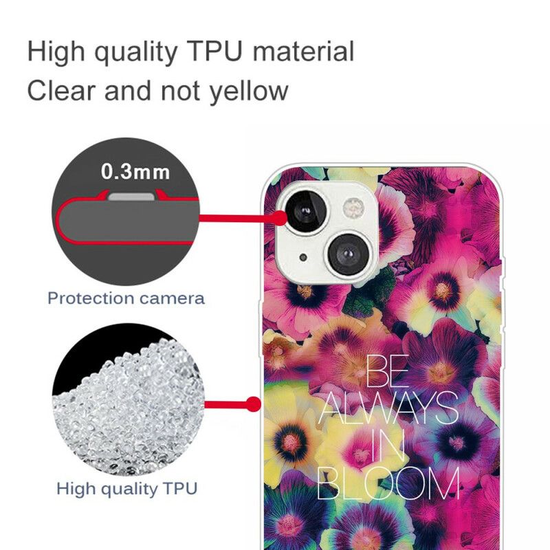 Kryt iPhone 13 Mini Buďte Vždy V Kvete